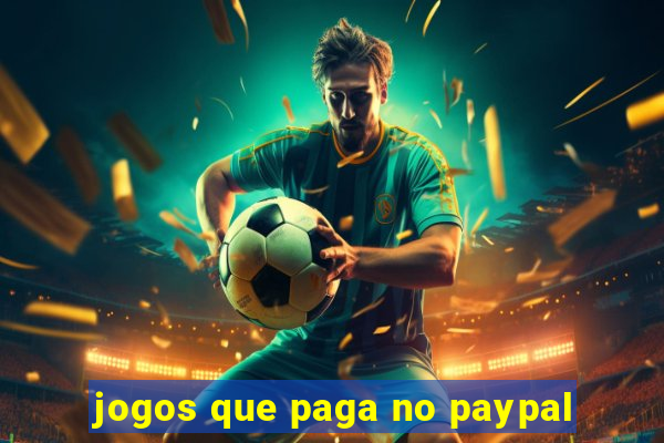 jogos que paga no paypal